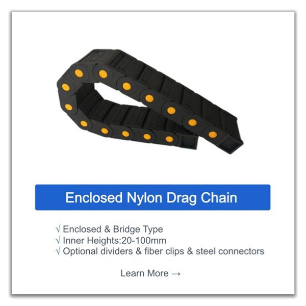 enclosed nylon cable drag chain for industrial applications 