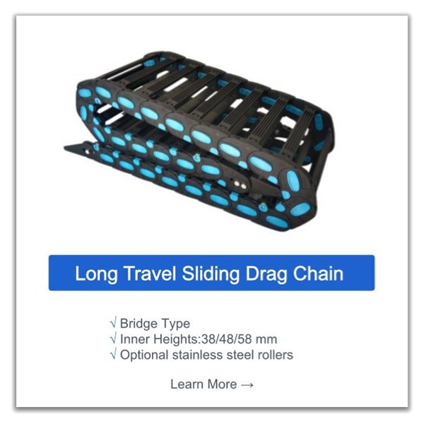 sliding nylon cable carriers for long travel applications 